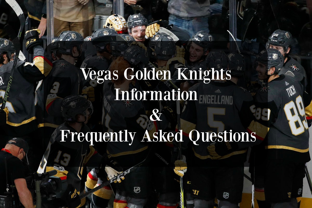 Vegas Golden Knights Information and Frequently Asked Questions